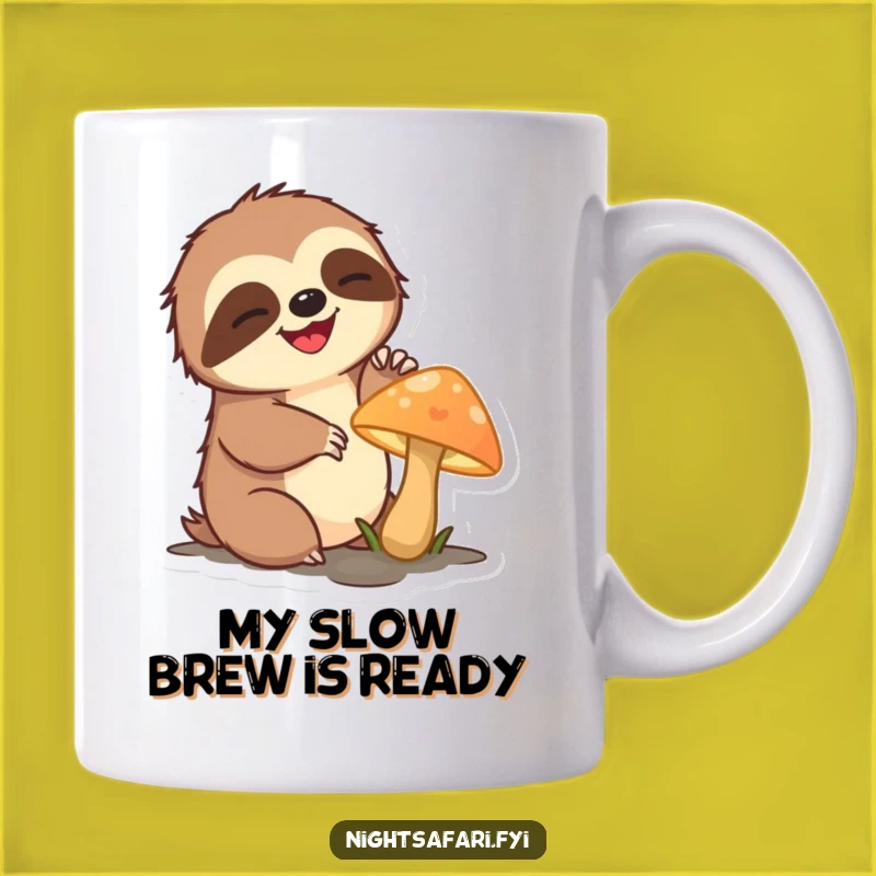 Funny Sloth Mug - Slow Reach Mushroom Design, Adorable & Funny Gift