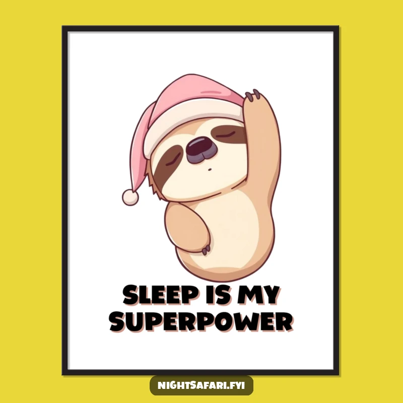 Funny Sleepy Sloth Nightcap Poster: Whimsical Art for a Relaxed Atmosphere