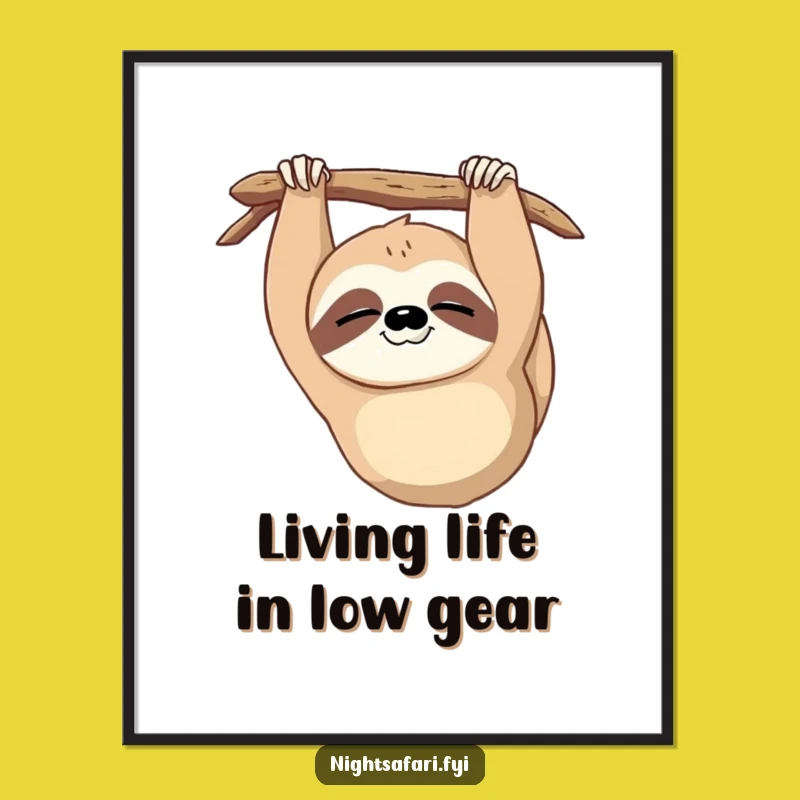 Free Printable Funny Sloth Wall Art Downloadable Relaxed Decor Gift