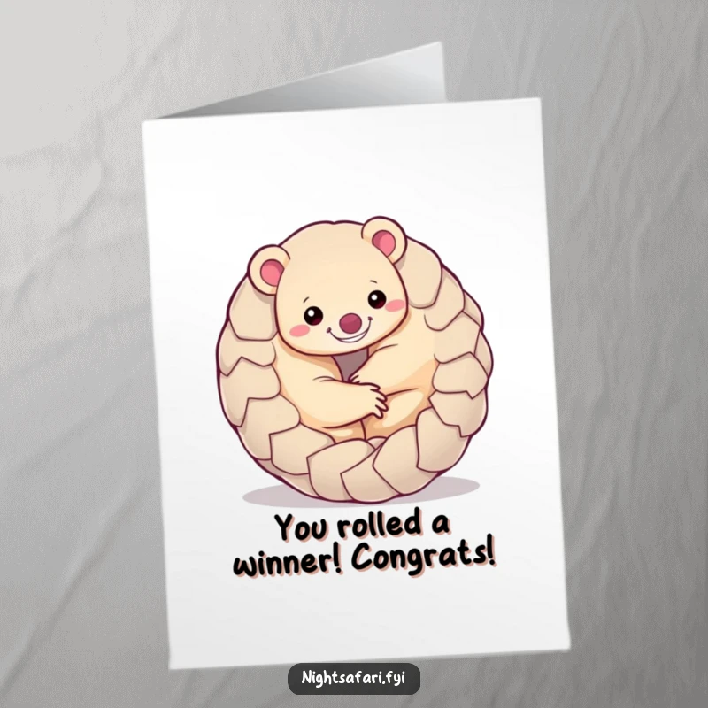 Funny Free Printable Pangolin Congratulations Card: A smiling pangolin playfully curled, celebrating your amazing accomplishment. Downloadable fun!